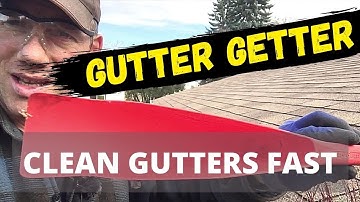 How to Clean Gutters | Gutter Getter