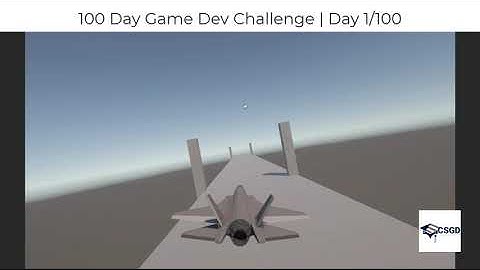 🔥 CSGD 100-Day GameDev Challenge - DAY 1!