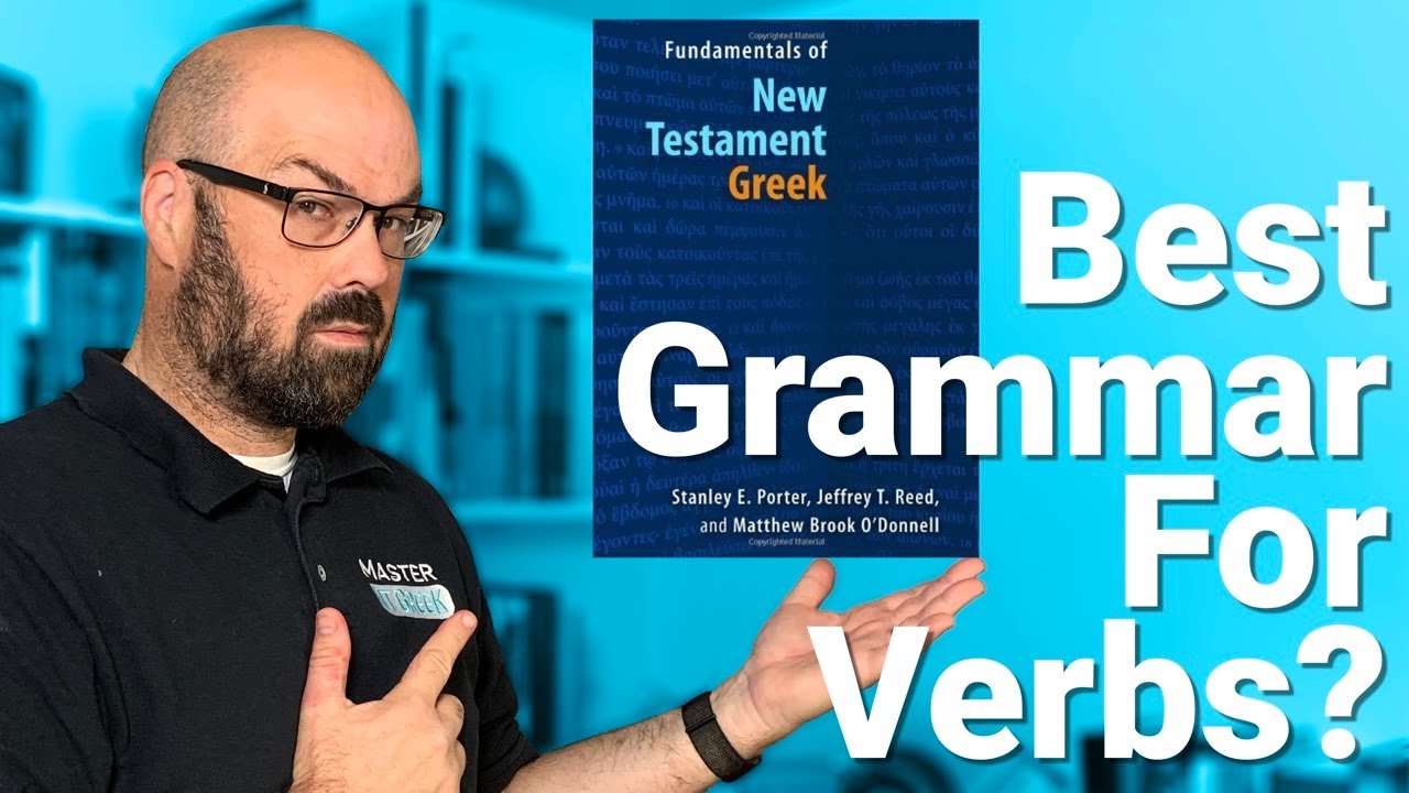 Библейский греческий: Лучшая грамматика для глагольного вида?