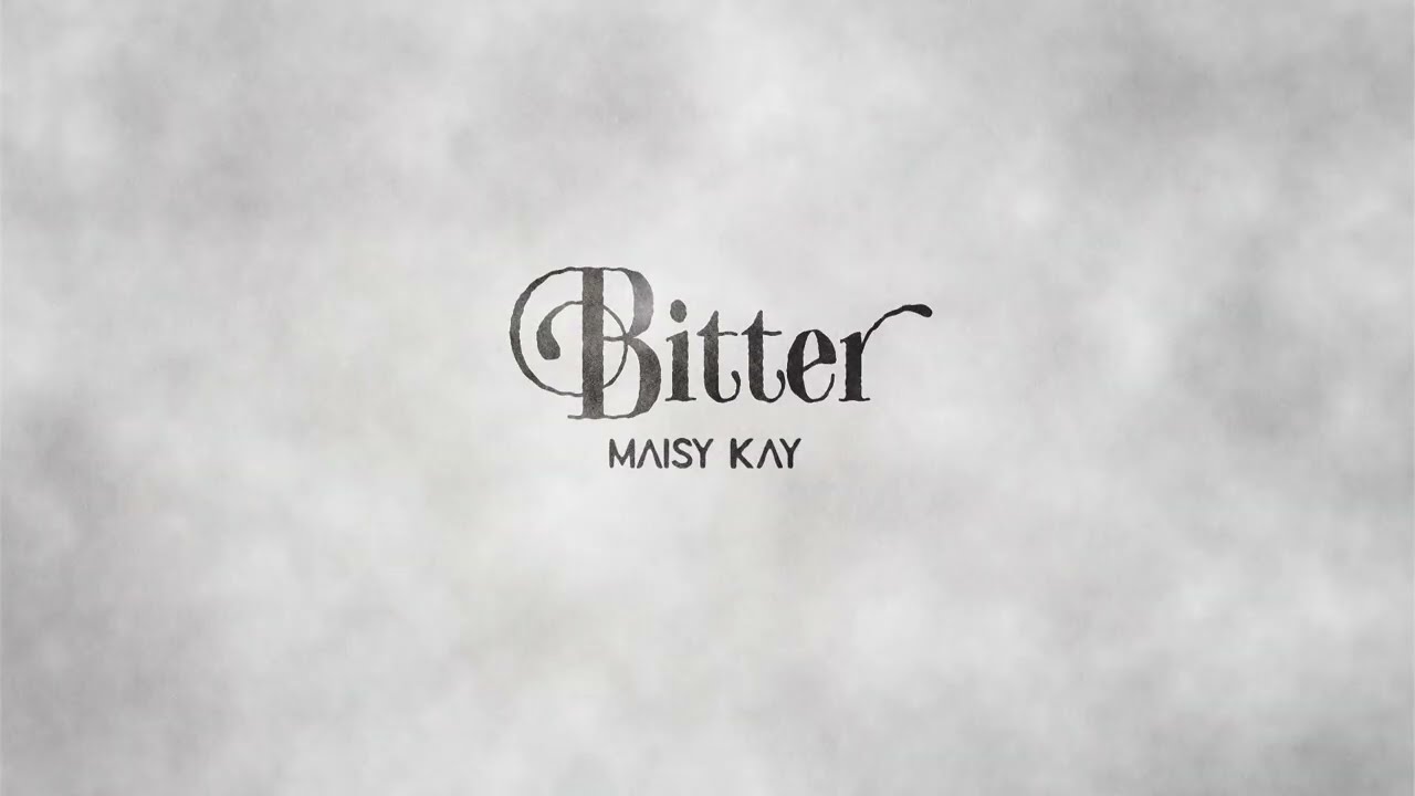 Watch Maisy Kay - Bitter (Official Visualizer) on YouTube Watch Maisy Kay - Bitter (Official Visualizer) on YouTube