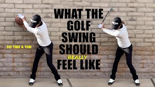 What the Golf Swing Should (really) Feel Like