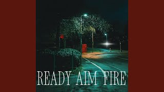 Ready Aim Fire