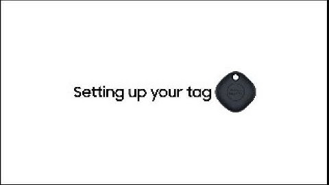 Galaxy SmartTag: Setting up your tag | Samsung New Zealand