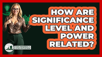 How Are Significance Level And Power Related?