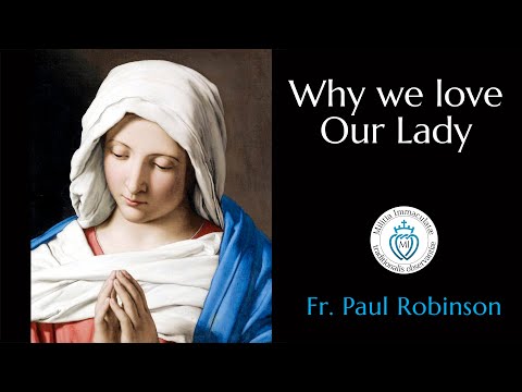 Why we love Our Lady