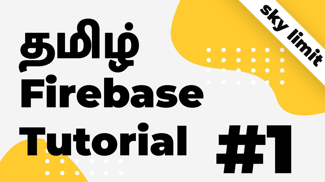 Firebase for Android Tutorial #1 | Simplified Explanation in Tamil ...