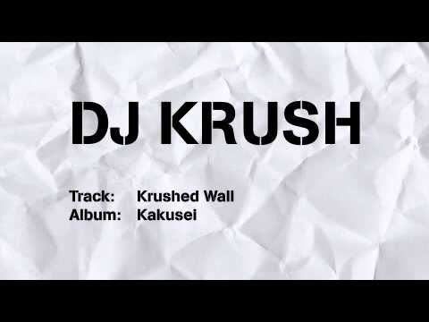 DJ Krush - Krushed Wall