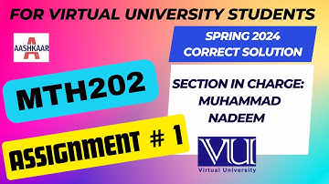 MTH202 ASSIGNMENT 1 SOLUTION SPRING 2024 | MTH202 ASSIGNMENT 1 SOLUTION 2024 | Muhammad Nadeem |
