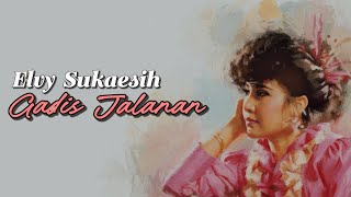 Elvy Sukaesih - Gadis Jalanan (Official Lirik Video)
