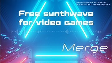 Merge - Synthwave Music for Video Games