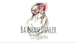 Batuhan Dinler Ft . Anıl Emre Daldal - \
