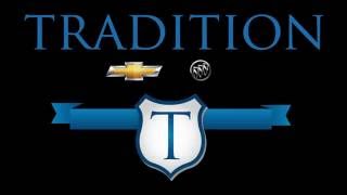 Hello from Tradition Chevy Buick