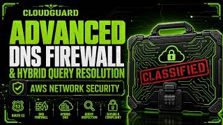Project 22 of 100:  Advanced AWS DNS Firewall & Hybrid Query Resolution