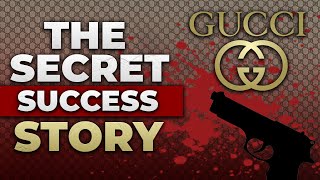 Gucci - The Dark Secret Behind A Billion Dollar Success