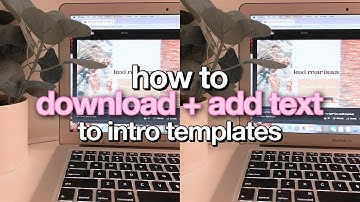 HOW TO DOWNLOAD INTRO TEMPLATES & HOW TO ADD TEXT TO INTRO TEMPLATES  (imovie) *iphone & computer*