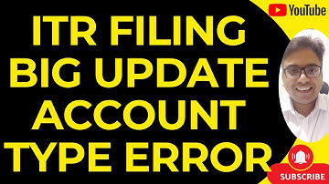 ITR FILING AY 2025-26 BIG UPDATE | ACCOUNT TYPE ERROR IN ITR SOLUTION