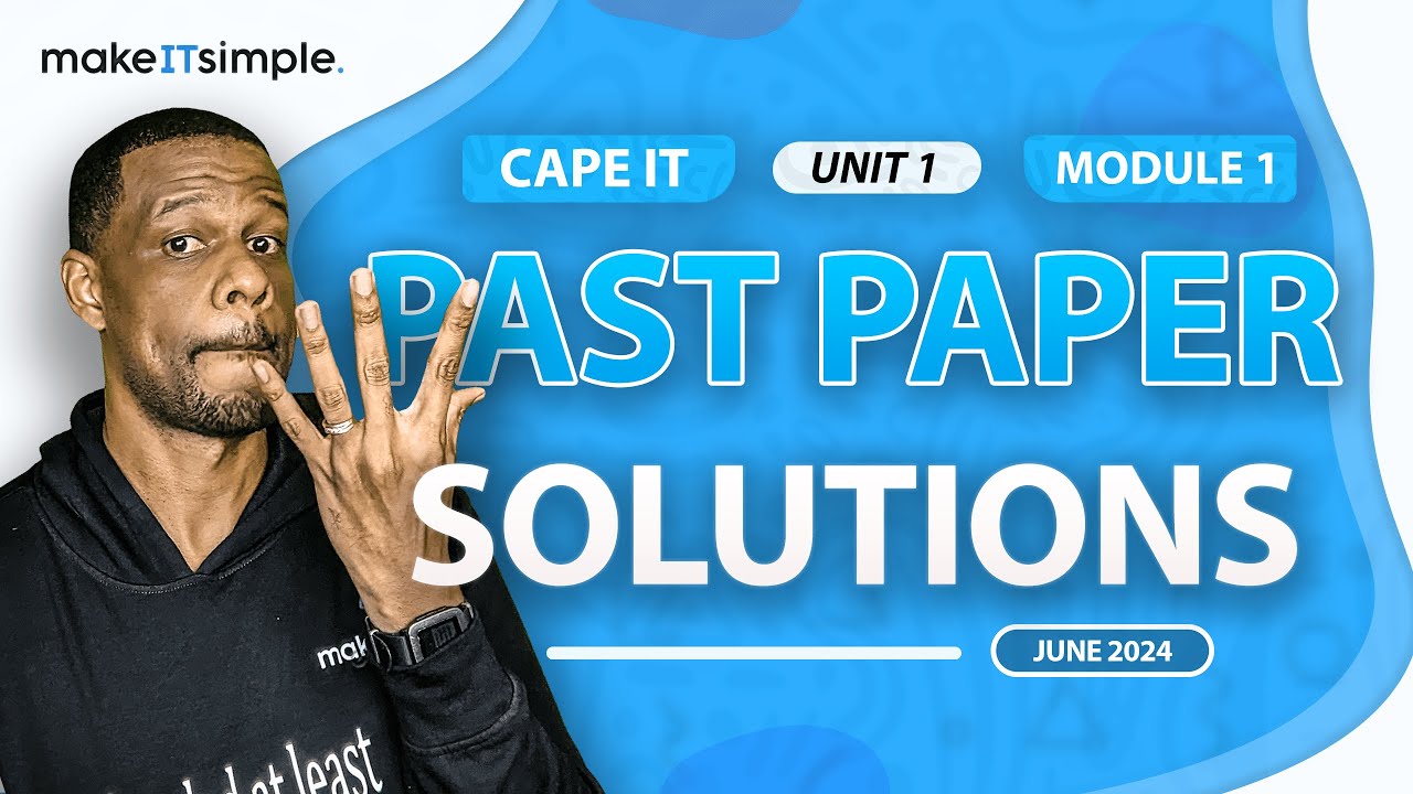 CAPE IT: June 2024 Unit 1 Module 1 Full Solution #makeitsimplett # ...