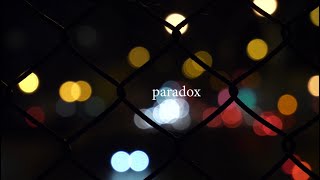 || Paradox - Izzati Zainol ||
