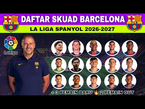 E200M x hellobet - Daftar Skuad Barcelona 2026-2027 Terbaru Hari Ini | Transfer Pemain Barcelona Resmi 📝
