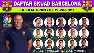 Daftar Skuad Barcelona 2026-2027 Terbaru Hari Ini | Transfer Pemain Barcelona Resmi 📝