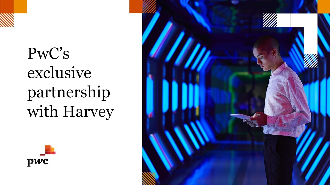 PwC’s exclusive partnership with Harvey