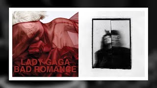 MASHUP ▷ Lady Gaga · Bad Romance 🆚 Vanish Into You