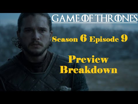 game-of-thrones---season-6-episode-9-preview-breakdown-and-predictions