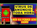 Guia Completo para Remover Vírus de Propaganda do Celular em 2025