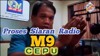 Begini Siaran Radio M9 CEPU
