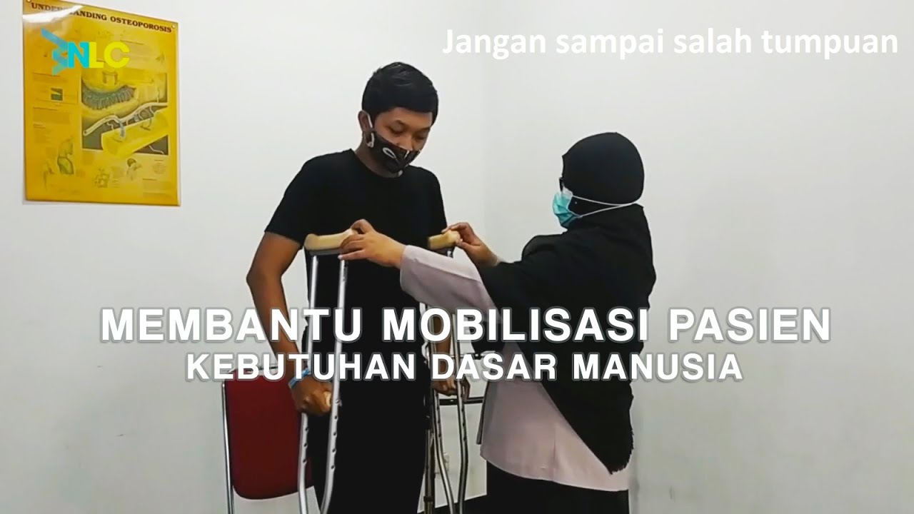 Membantu Mobilisasi Pasien | Mata Kuliah KDM II