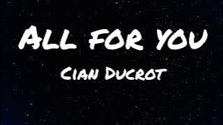 Cian Ducrot - All For You (8D Audio)