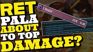 The ACTUAL power of the Ret Paladin BUFFS!!