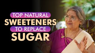 Health Tips || Best natural sweeteners to replace sugar | Dr. Hansaji Yogendra screenshot 5