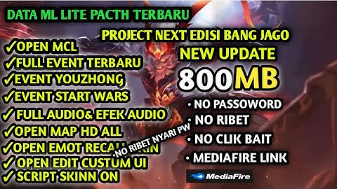 Data ML Lite 800Mb Edisi Update Project Next No Password| ML Lite | Cara Mengatasi Lag & Patah ML