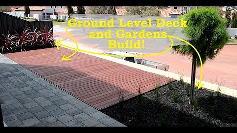 Building a Ground Level Deck and Gardens