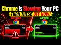 Chrome Is Secretly Making Your PC Slower:Turn Off These Settings NOW