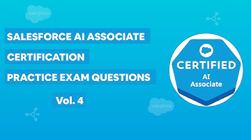 Salesforce AI Associate Certification - Practice Exam Questions Vol. 4