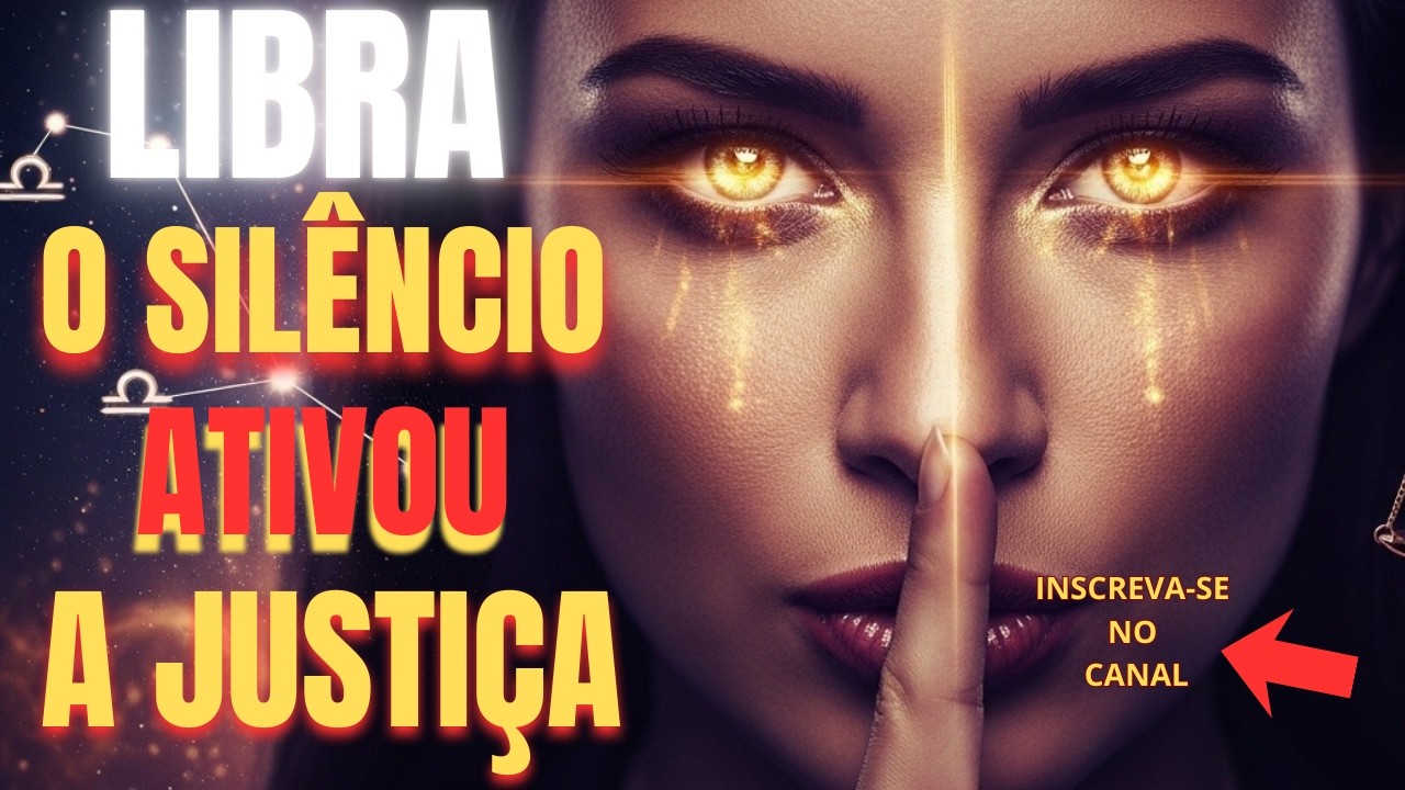 O SILÊNCIO DE LIBRA ATIVOU A JUSTIÇA CÓSMICA | O Que Está Acontecendo com Quem Te Traiu Agora