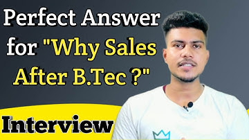 Why Sales after B.Tech | Sales interview question | why sales interview questions in Hindi | English
