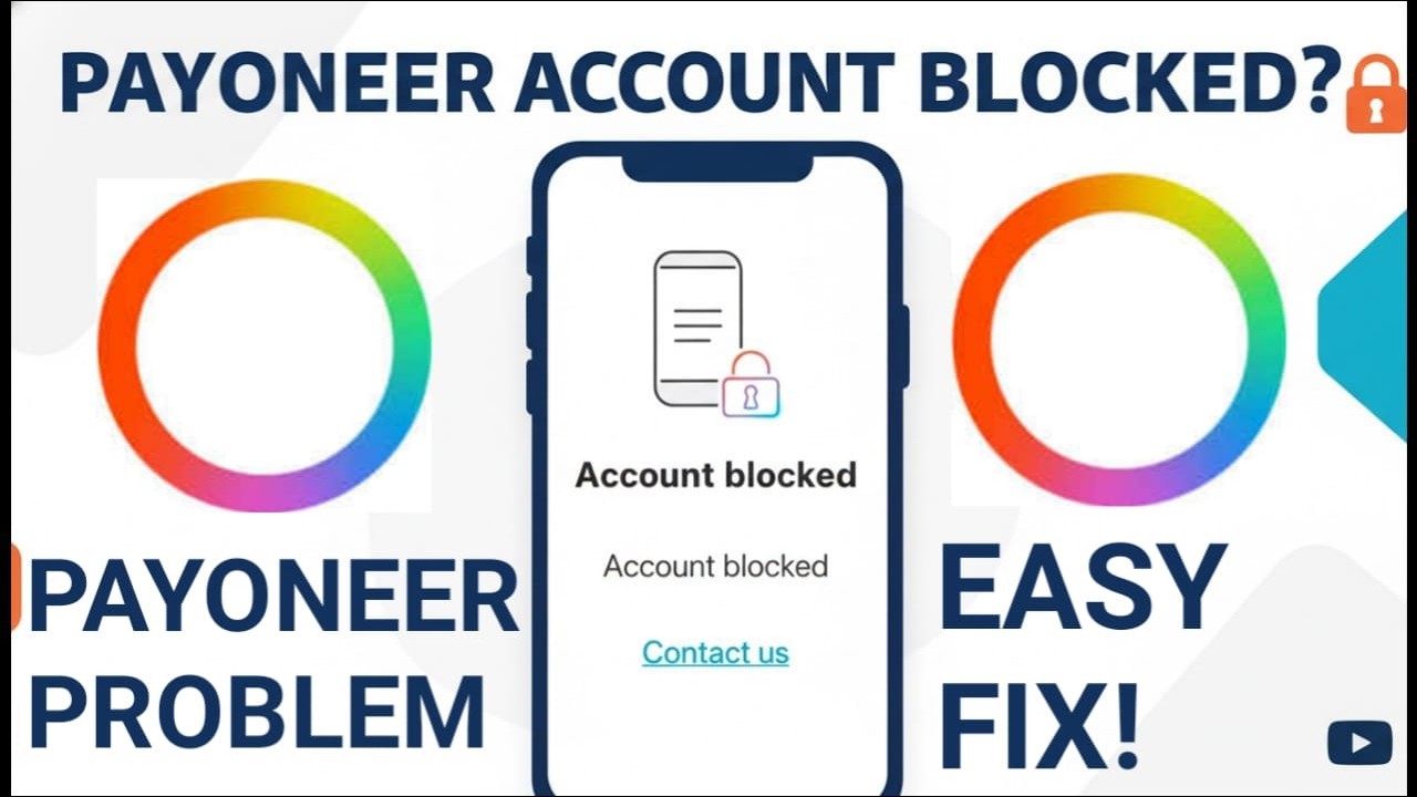 Payoneer Account Blocked in 2026? Real Reasons & Official Recovery Process