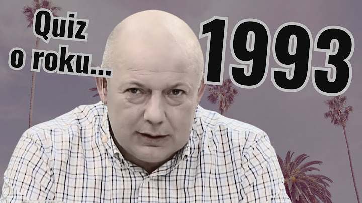 QUIZ NOSTALGICZNY 7: CO WIESZ O 1993 ROKU? KOWAL WRACA DO QUIZU