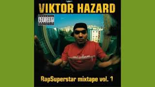 Viktor Hazard Rap Superstar Mixtape vol 1