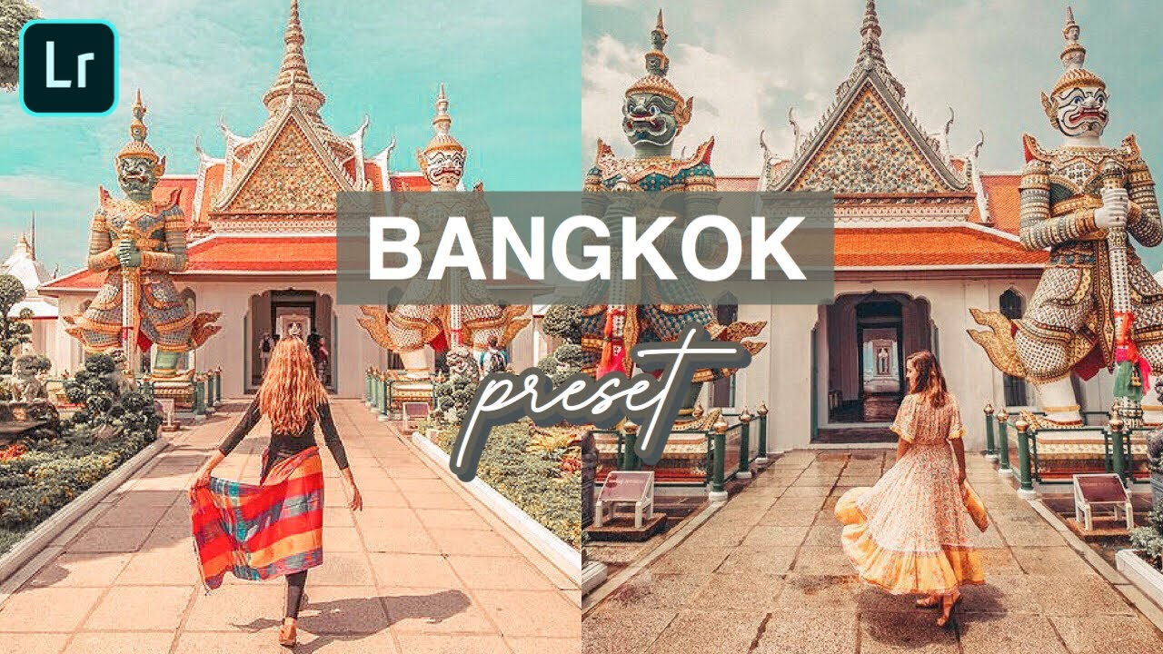 Bangkok Preset | Free Mobile Lightroom Preset Tutorials Free DNG XMP | Thai Preset | Travel Preset