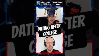 Dating After College #datingadvice #nerd #podcast