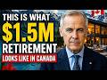 Retiring in Canada with $1.5 Million: What Your Life Actually Looks Like