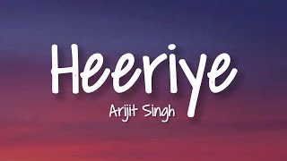 Heeriye (Lyrics) Jasleen Royal ft. Arijit Singh & Dulquer Salmaan