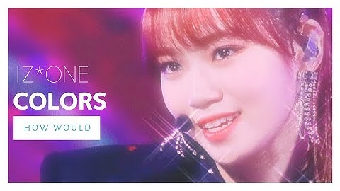 How Would IZ*ONE/IZONE sing Colors - Loona (Line Distribution)