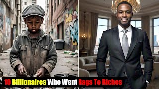 Rags to Riches: Billionaires' Rise
