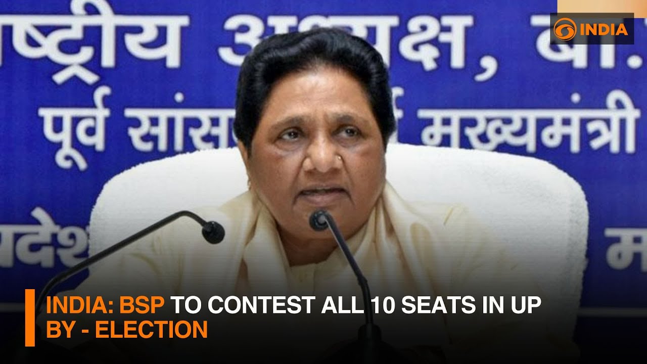 India: BSP to contest all 10 seats in UP by-election | DD India