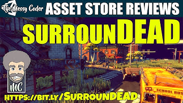 Unity Asset Reviews - SurrounDEAD